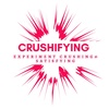 crushifying