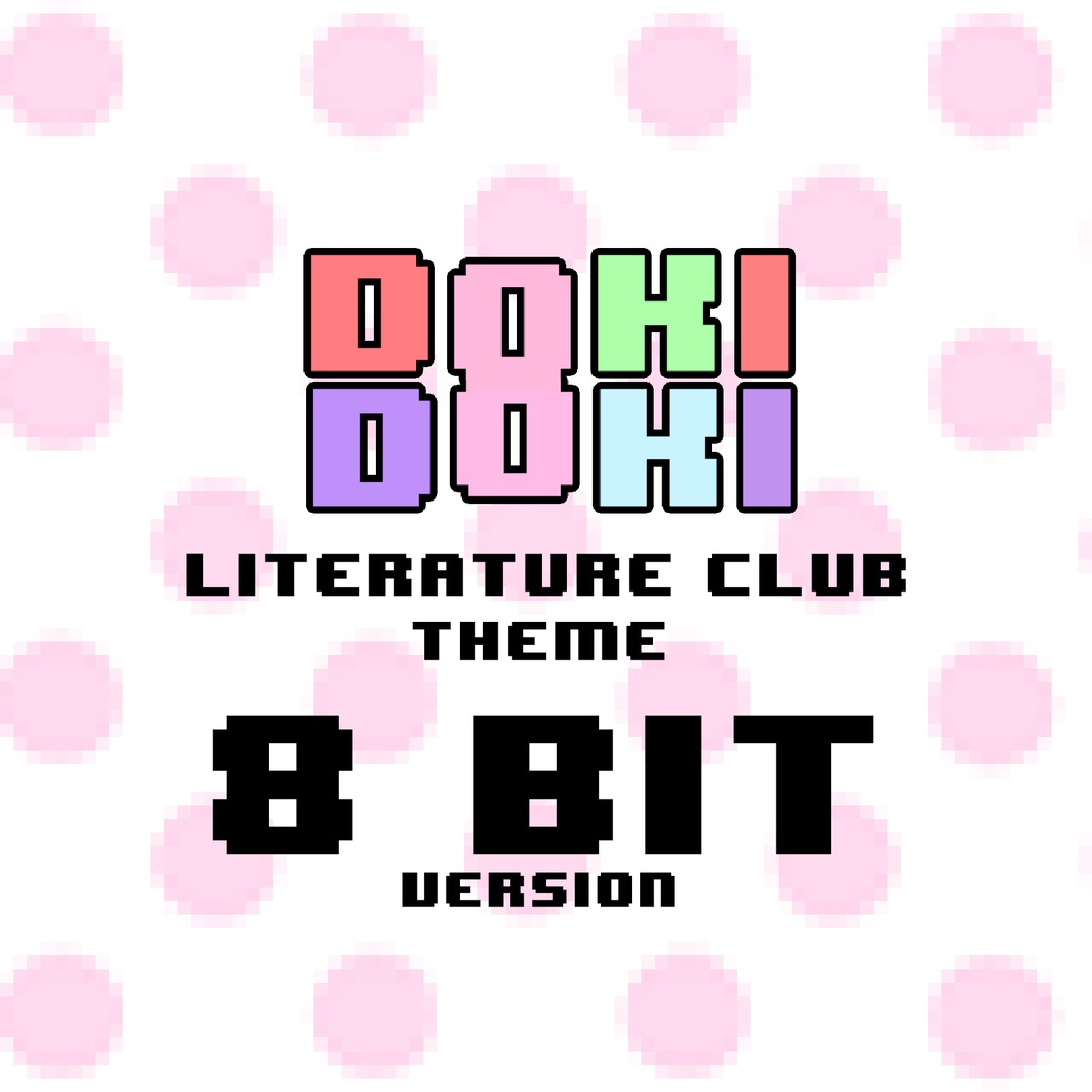 Doki Doki Literature Club Theme - 8 Bit Version TikTok 