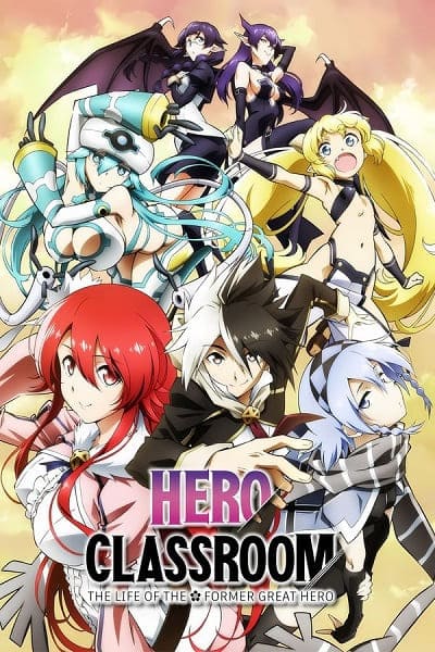 Lớp Học Anh Hùng - Classroom For Heroes, Eiyuu Kyoushitsu