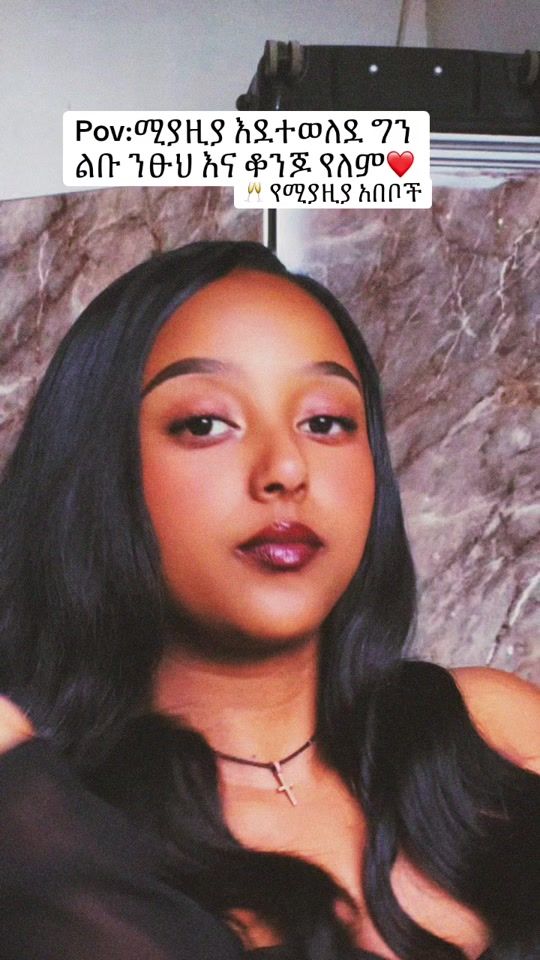 TikTok video thumbnail by tsionmulualem7