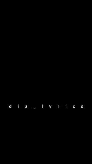 TikTok video thumbnail by _dia_lyrics