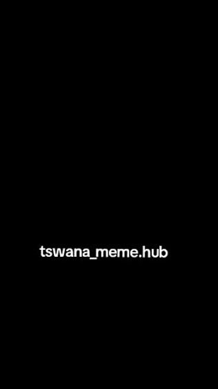 TikTok video thumbnail by tswana_meme.hub