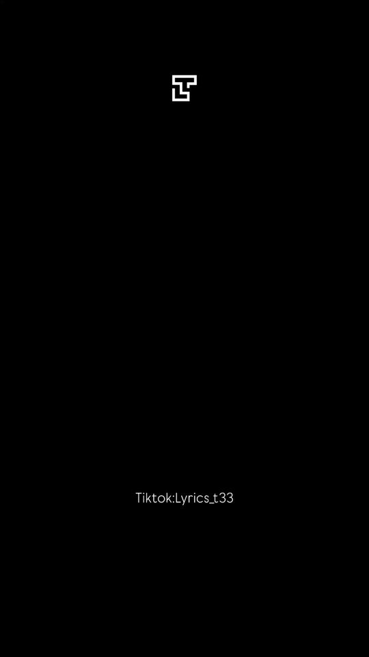 TikTok video thumbnail by lyrics_t33