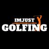 imjustgolfing