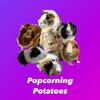 popcorning_potatoes