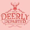 ourdeerlydeparted